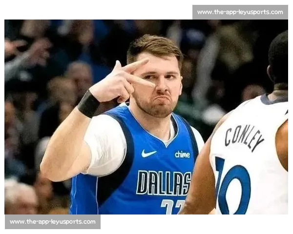 小莫里斯力挺东契奇：体型争议系媒体炒作，得分能力无关胖瘦